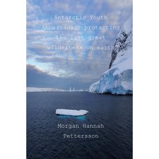 (英文圖書) Antarctic Youth Ambassador: protecting the last great wilderness on earth 平裝版, Createspace Independent Pub..., 英文
