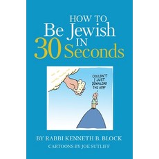 (英文圖書) How To Be Jewish in 30 Seconds 平裝版, Rabbi on the Go, 英文