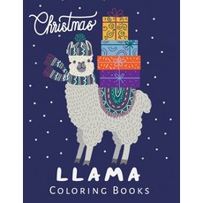 Christmas Llama Coloring Book: Beautiful Animal Coloring Book for Llama Lovers. 平裝版, Independently Published, 英文