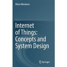 Internet of Things: Concepts and System Design 精裝版, Springer, 英文