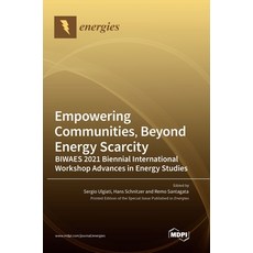 (英文圖書) Empowering Communities Beyond Energy Scarcity BIWAES 2021 Biennial International Workshop Ad... 精裝版, Mdpi AG, 英文
