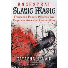 (英文圖書) Ancestral Slavic Magic: Transcend Family Patterns and Empower Ancestral Connections 平裝版, Destiny Books, 英文