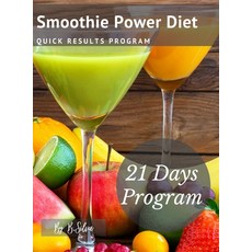 (英文圖書) Smoothie Power Diet: Quick Results Program 精裝版, Lulu.com, 英文