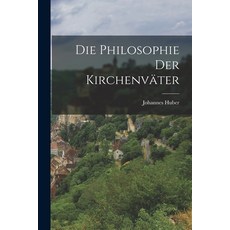 (英文書) Die Philosophie der Kirchenväter 平裝版, Legare Street Press, 英文