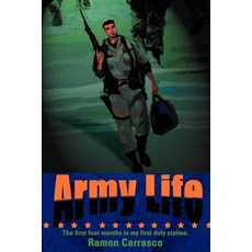(英文圖書)Army Life: The First Four Months in My First Duty Station. 平裝版, iUniverse, 英文