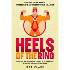 (英文圖書) Heels of the Ring - 400 Fun Facts About Wrestling's Most Notorious Villains: Ex... 平裝版, Independently Published, 英文