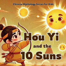 (英文圖書)Hou Yi and the 10 Suns: Chinese Mythology Stories for Kids 平裝版, Yue Chang, 英文