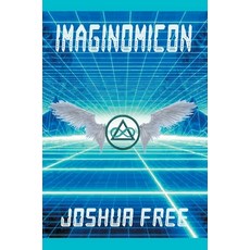 (英文圖書) Imaginomicon (Revised Edition): Accessing the Gateway to Higher Universes (A Ne... 精裝版, Joshua Free, 英文