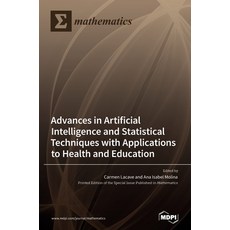 (英文圖書) Advances in Artificial Intelligence and Statistical Techniques with Applications to Health an... 精裝版, Mdpi AG, 英文