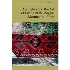 (英文圖書) Aesthetics and the Art of Living in the Zagros Mountains of Iran 精裝版, Edinburgh University Press, 英文