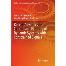 (英文圖書) Recent Advances in Control and Filtering of Dynamic Systems with Constrained Signals 平裝版, Springer, 英文