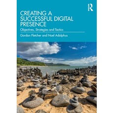 (英文圖書) Creating a Successful Digital Presence: Objectives Strategies and Tactics 平裝版, Routledge, 英文
