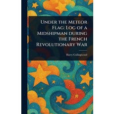 (英文圖書)Under the Meteor Flag: Log of a Midshipman During the French Revolutionary War 精裝版, Anson Street Press, 英文