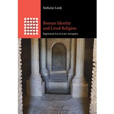 (英文圖書) Roman Identity and Lived Religion: Baptismal Art in Late Antiquity 精裝版, Cambridge University Press, 英文