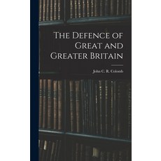 (英文圖書) The Defence of Great and Greater Britain 精裝版, Legare Street Press, 英文