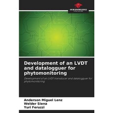 (英文圖書) Development of an LVDT and datalogguer for phytomonitoring 平裝版, Our Knowledge Publishing, 英文