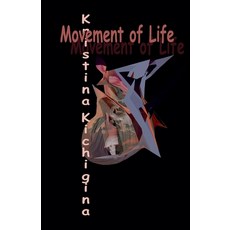 (英文圖書) Movement of Life 平裝版, Kristina Kichigina, 英文
