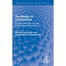 (英文圖書) The Wealth of Communities: Stories of Success in Local Environmental Management 平裝版, Routledge, 英文