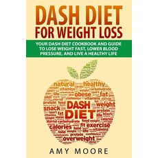 (英文圖書) Dash Diet: Dash Diet For Weight Loss: Your Dash Diet Cookbook And Guide Lose W... 平裝版, Createspace Independent Pub..., 英文