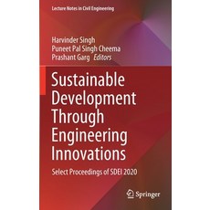 Sustainable Development Through Engineering Innovations: Select Proceedings of Sdei 2020 精裝版, Springer, 英文