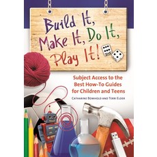 (英文圖書) Build It Make It Do It Play It!: Subject Access to the Best How-To Guides for Children and... 精裝版, Libraries Unlimited, 英文