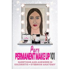 (英文圖書) Pure Permanent Make Up 101 平裝版, Book Publishers USA, 英文
