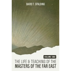 (英文圖書) Life and Teaching of the Masters of the Far East (Volume One) 平裝版, Mockingbird Press, 英文