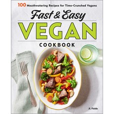 (英文圖書) Fast & Easy Vegan Cookbook: 100 Mouth-Watering Recipes for Time-Crunched Vegans 平裝版, Callisto, 英文