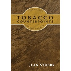 (英文圖書) Tobacco Counterpoints: Cuba and the Global Habano 精裝版, Amaurea Press, 英文
