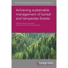 Achieving Sustainable Management of Boreal and Temperate Forests 精裝版, Burleigh Dodds Science Publishing Ltd, 英文