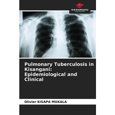 (英文圖書) Pulmonary Tuberculosis in Kisangani: Epidemiological and Clinical 平裝版, Our Knowledge Publishing, 英文