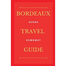 (英文圖書) Bordeaux Travel Guide 平裝版, Writat, 英文