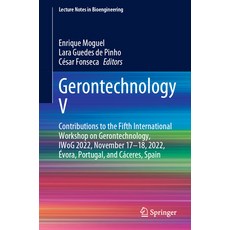 (英文圖書) Gerontechnology V: Contributions to the Fifth International Workshop on Gerontechnology Iwog... 精裝版, Springer, 英文