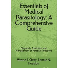 (英文圖書) Essentials of Medical Parasitology: A Comprehensive Guide: Diagnosis Treatment... 平裝版, Independently Published, 英文