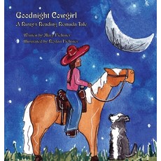 (英文圖書)Goodnight Cowgirl: A Rusty's Reading Remuda Tale 精裝版, Rusty''s Reading Remuda, 英文