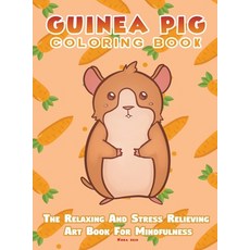 Guinea Pig Coloring Book - The Relaxing And Stress Relieving Art Book For Mindfulness 精裝版, Alex Gibbons, 英文