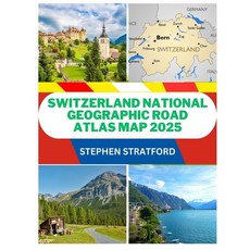 (英文圖書) Switzerland National Geographic Road Atlas Map 2025: The Ultimate Traveler's Gu... 平裝版, Independently Published, 英文