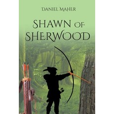 Shawn of Sherwood 平裝版, Page Publishing, Inc., 英文