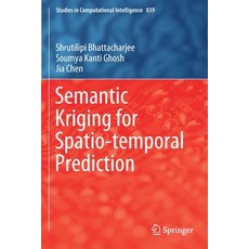 Semantic Kriging for Spatio-Temporal Prediction 平裝版, Springer, 英文