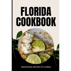 (英文圖書) Florida Cookbook: Traditional Recipes of Florida 平裝版, Independently Published, 英文