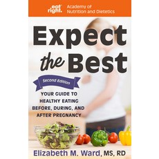 (英文圖書) Expect the Best: Your Guide to Healthy Eating Before During and After Pregnancy 2nd Edition 平裝版, Turner, 英文