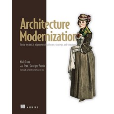 (英文圖書) Architecture Modernization: Socio-Technical Alignment of Software Strategy and Structure 平裝版, Manning Publications, 英文