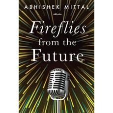 (英文圖書) Fireflies from the Future 平裝版, Ukiyoto Publishing, 英文