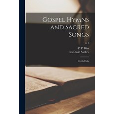 (英文圖書) Gospel Hymns and Sacred Songs: Words Only; c. 1 平裝版, Legare Street Press, 英文