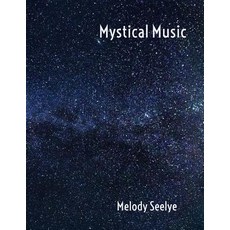 (英文圖書) Mystical Music 平裝版, Independently Published, 英文