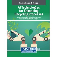 (英文圖書) AI Technologies for Enhancing Recycling Processes 精裝版, IGI Global, 英文