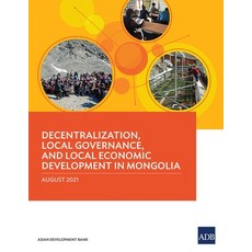 (英文圖書) Decentralization Local Governance and Local Economic Development in Mongolia 平裝版, Asian Development Bank, 英文