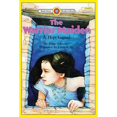 The Warrior Maiden a Hopi Legend: Level 3 平裝版, Ibooks for Young Readers, 英文