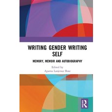 Writing Gender Writing Self: Memory Memoir and Autobiography 精裝版, Routledge, 英文