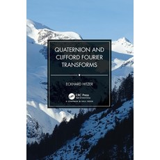 (英文圖書) Quaternion and Clifford Fourier Transforms 精裝版, CRC Press, 英文